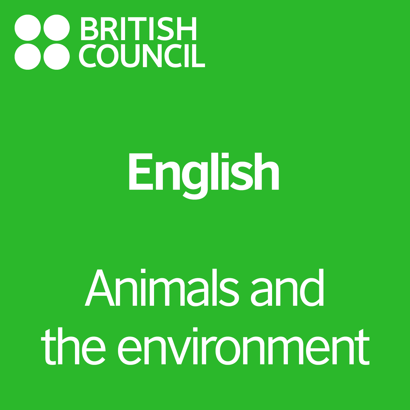 Animals & The Environment - LearnEnglish